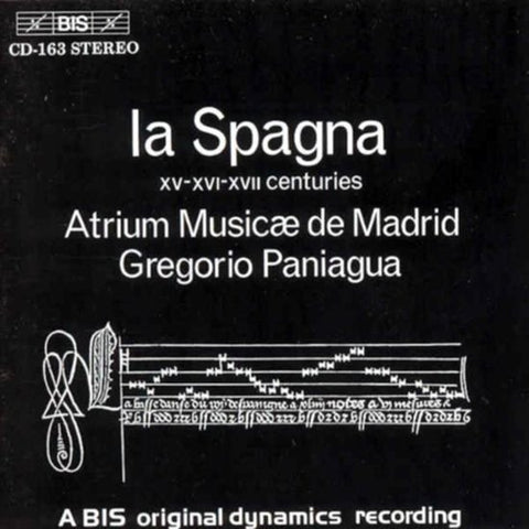 Atrium Musicæ De Madrid, Gregorio Paniagua - La Spagna (XV-XVI-XVII Centuries)