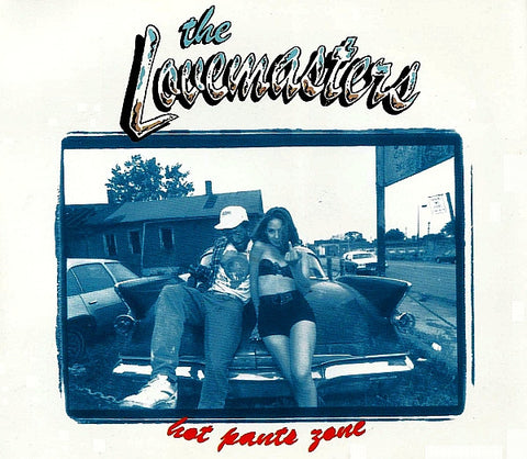 The Lovemasters - Hot Pants Zone