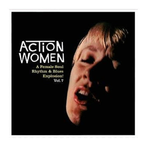 Various - Action Women Vol.7 A female Soul Rhythm&Blues Explosion