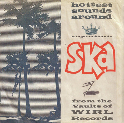 Various - Ska From The Vaults Of WIRL Records