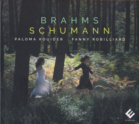 Brahms, Schumann, Paloma Kouider, Fanny Robilliard - Brahms Schumann