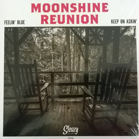 Moonshine Reunion - Feelin' Blue / Keep On Askin'