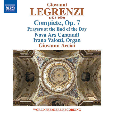 Giovanni Legrenzi, Nova Ars Cantandi, Ivana Valotti, Giovanni Acciai - Compiete, Op. 7