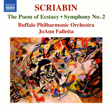 Scriabin, Buffalo Philharmonic Orchestra, JoAnn Falletta - The Poem Of Ecstasy • Symphony No. 2