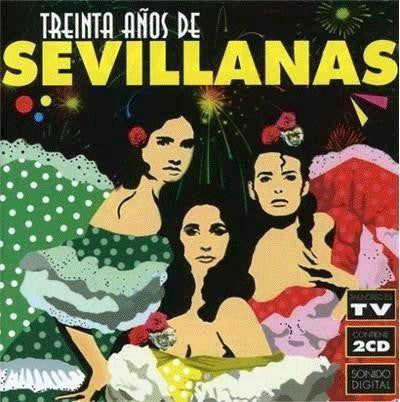 Various - Treinta Años De Sevillanas