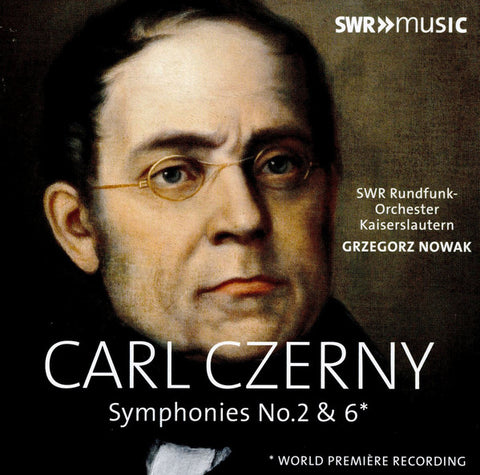 Carl Czerny / SWR Rundfunk-Orchester Kaiserslautern, Grzegorz Nowak - Symphonies No.2 & 6