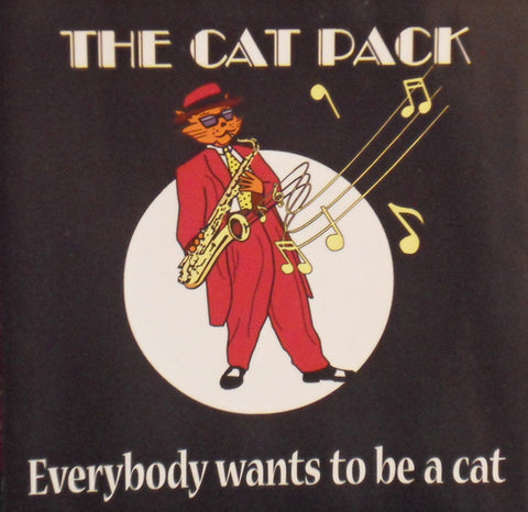 The Cat Pack - Everybody Wants To Be A Cat