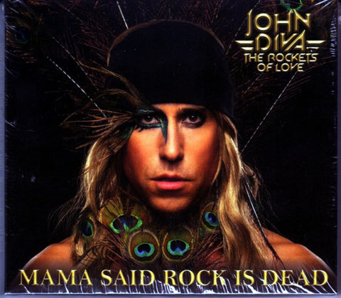 John Diva And The Rockets Of Love - Mama Said Rock Is Dead