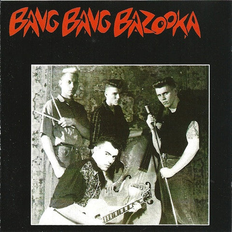 Bang Bang Bazooka - Bang Bang Bazooka