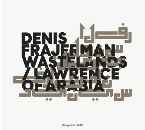 Denis Frajerman - Wastelands / Lawrence Of Arabia