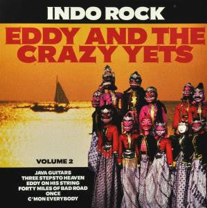 Eddy And The Crazy Yets - Indo Rock Volume 2