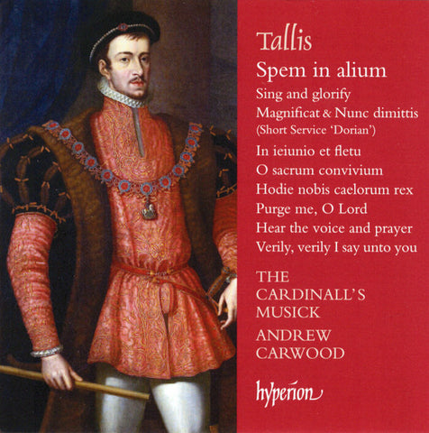 Tallis - The Cardinall's Musick, Andrew Carwood - Spem In Alium