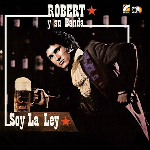 Robert Y Su Banda - Soy La Ley