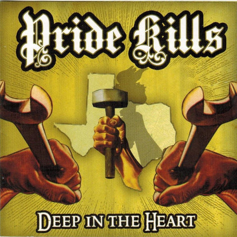 Pride Kills - Deep In The Heart