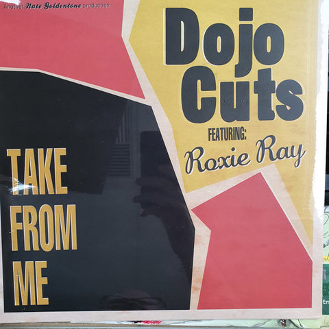 Dojo Cuts Feat. Roxie Ray - Take From Me