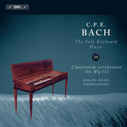 Carl Philipp Emanuel Bach, Miklos Spanyi - Clavierstücke verschiedener Art, Wq 112