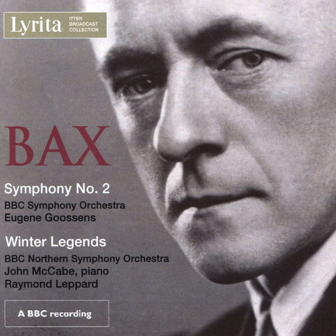 Bax, BBC Symphony Orchestra, Eugene Goossens, BBC Northern Symphony Orchestra, John McCabe, Raymond Leppard - Symphony No. 2; Winter Legends