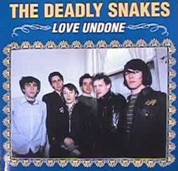 The Deadly Snakes - Love Undone
