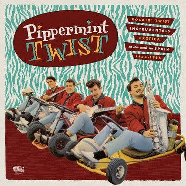 Various, - Pippermint Twist (Rockin' Twist - Instrumentals - Exotica And Other Sound From Spain 1958-1966)