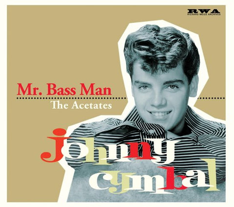 Johnny Cymbal - Mr. Bass Man - The Acetates -