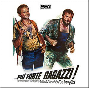 Guido & Maurizio De Angelis, - ...Più Forte Ragazzi! (Original Motion Picture Soundtrack)