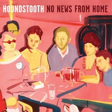 Houndstooth - No News From Home