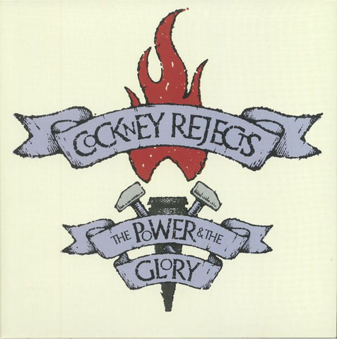 Cockney Rejects, - The Power & The Glory