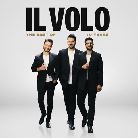 Il Volo - 10 Years - The Best Of Il Volo