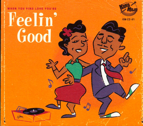 Various - (When You Find Love You’re) Feelin’ Good