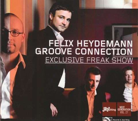 Felix Heydemann Groove Connection - Exclusive Freak Show