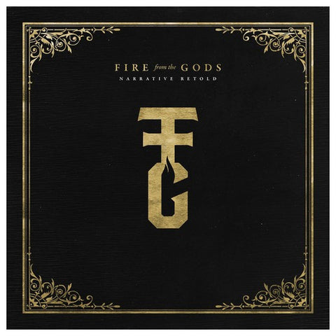Fire From The Gods - Narrative Retold