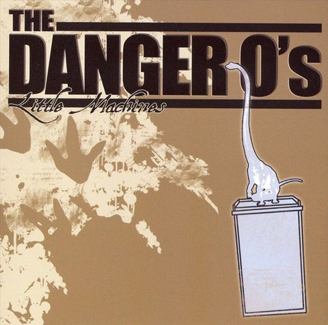 The Danger O's - Little Machines