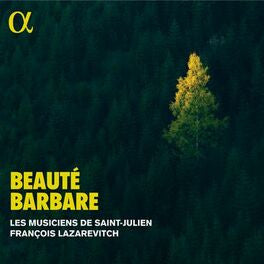 Les Musiciens De Saint-Julien, François Lazarevitch - Beauté Barbare