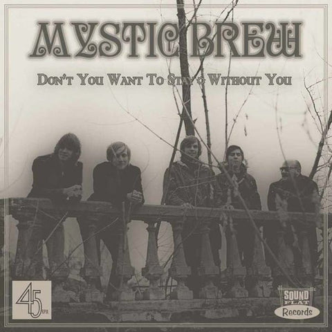 Mystic Brew - Don't You Want To Stay
