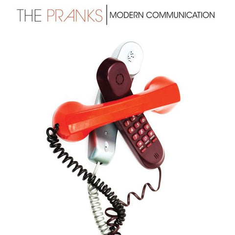 The Pranks - Modern Communication