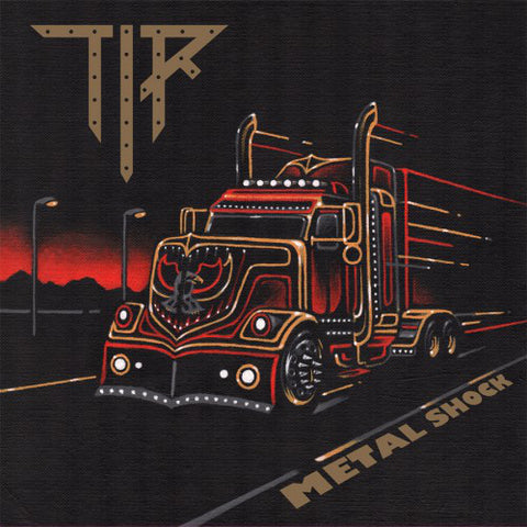 T.I.R. - Metal Shock