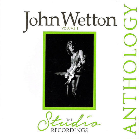 John Wetton - The Studio Recordings Anthology
