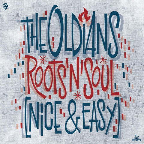 The Oldians - Roots’N’Soul (Nice & Easy)