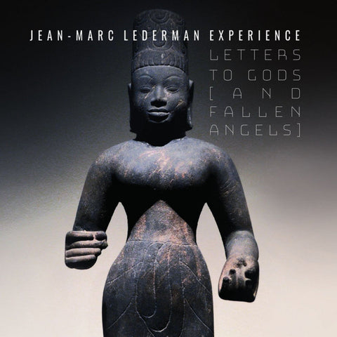 Jean-Marc Lederman Experience - Letters To Gods [And Fallen Angels]