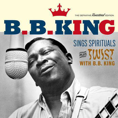 B.B. King - Sings Spirituals Plus Twist With B.B. King