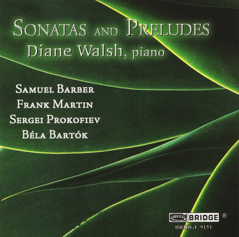 Diane Walsh - Samuel Barber, Frank Martin, Sergei Prokofiev, Béla Bartók - Sonatas And Preludes