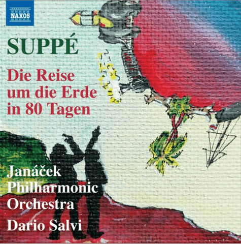 Suppé, Janáček Philharmonic Orchestra, Dario Salvi - Suppé: Die Reise Um Die Erde In 80 Tagen