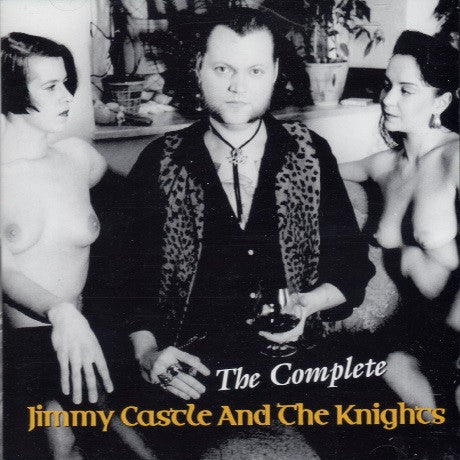 Jimmy Castle & The Knights - The Complete