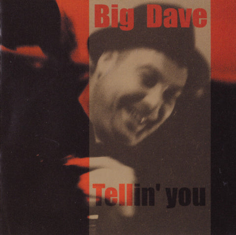 Big Dave - Tellin' You