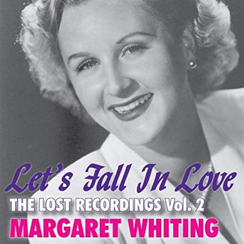 Margaret Whiting - Let's Fall In Love: The Lost Recordings Vol. 2