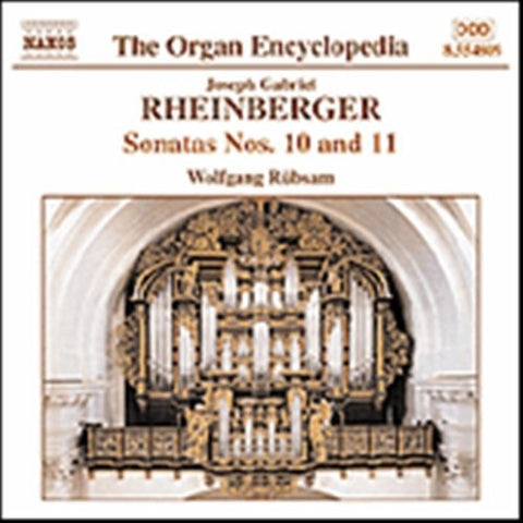 Joseph Gabriel Rheinberger - Wolfgang Rübsam - Works For Organ, Vol. 4 - Sonatas Nos. 10 & 11, Five Trios Op. 189, Nos. 1-5