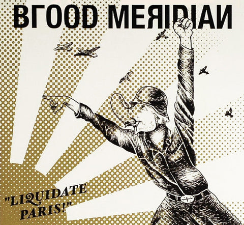 Blood Meridian - Liquidate Paris!