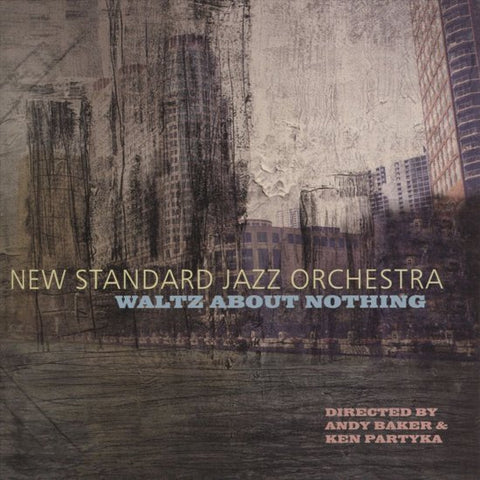 New Standard Jazz Orchestra - Waltz About Nothing