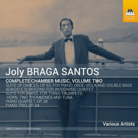 Joly Braga Santos - Complete Chamber Music, Volume Two
