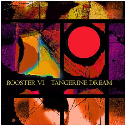 Tangerine Dream - Booster VI